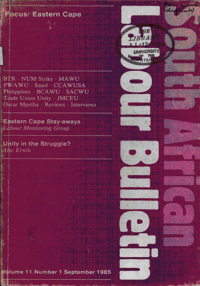 South African Labour Bulletin Volume 11 Number 1 September 1985