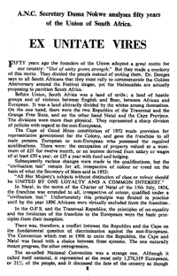 A.N.C. Secretary Duma Nokwe analyses fifty years of the Union of South Africa: Ex unitate vires