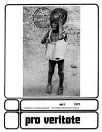 Pro Veritate Volume 13 No 12 April 1975