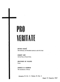 Pro Veritate Volume 6 No 4 August 1967