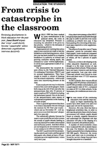 From crisis to catastrophe in the classroom