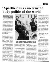 
Apartheid is a cancer in the body politic of the world
