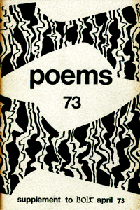 Poems 73; Supplement to Bolt April 1973 