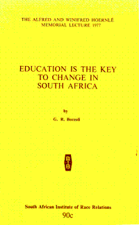 Education is the key to change in South Africa by G. R. Bozzoli