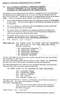 
Soweto Students Representative Council: To all fathers and mothers, brothers and sisters, friends and workers, in all cities, towns and villages in the Republic of South Africa.
