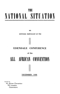 
The National situation, an address delivered at the Edendale Conference of the All African Convention

