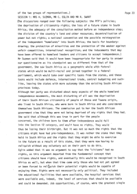 
Ciskei Commission: transcript of an interview with Helen Suzman, Colin Eglin and R. Swart regarding the independence of the Ciskei and its socio-economic impact on black families
