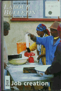 South African Labour Bulletin Volume 22 Number 2 April 1998