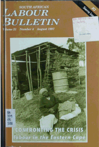 South African Labour Bulletin Volume 21 Number 4 August 1997