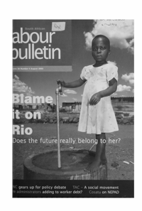South African Labour Bulletin Volume 26 Number 4 August 2002