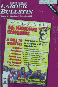 South African Labour Bulletin Volume 21 Number 6 December 1997