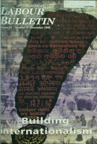 South African Labour Bulletin Volume 23 Number 6 December 1999