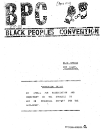 Black Peoples Convention: Terrorism Trial - a rededication and committment in the struggle, by way of financial support for bail money
