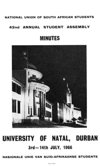 Minutes of the 42nd Annual Student Assembly of the National Union of South African Students, University of Natal, Durban, 3rd-14th July, 1966
