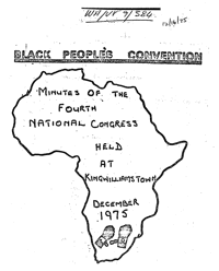 Black Peoples Convention: Minutes of the Fourth National Congress held at King Williams Town, December 1975
