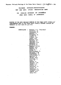 Minutes of the 98th Ordinary Meeting of the Urban Bantu Council of Johannesburg held in the Urban Bantu Council Chamber, Jabulani, on Thursday 29 July 1976 at 2.30pm
