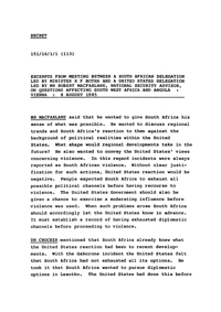 
Excerpts from meeting between a South African delegation led by Minister R F Botha and a United States delegation led by Mr Robert MacFarlane, National Security Advisor, on queries affecting South West Africa and Angola: Vienna, 8 August 1985
