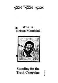 Who is Nelson Mandela: standing for the truth campaign
