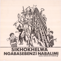
Izwelethu! I-Afrika!: sikhokhelwa ngabasebenzi nabalimi
