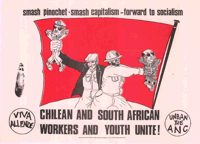 
Smash pinochet - Smash capitalism - Forward to socialism 

