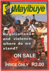 
Mayibuye : Negotiations and violence: where do we stand? 
