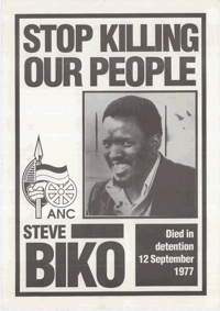 
Stop killing our people: ANC Steve Biko died in detention 12 September 1977
