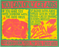 
You can only get AIDS : If you have sex with someone with the AIDS virus...
