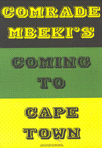 Comrade Mbekis coming to Cape Town