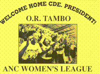 Welcome home C.D.E. President O. R. Tambo