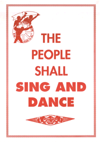 The people shall sing and dance