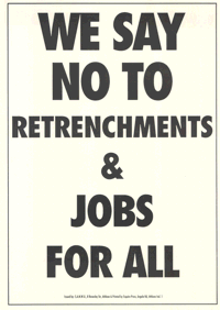 We say no to retrenchments and jobs for all 