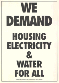 
We demand housing water and electricity for all
