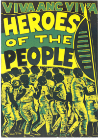 Heroes of the people : viva ANC viva