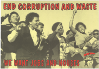 
End corruption and waste : we want jobs and houses
