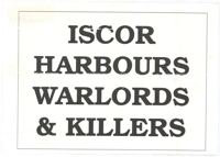 ISCOR harbours warlords and killers