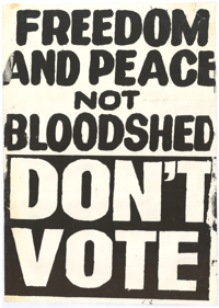 Freedom and peace not bloodshed : dont vote