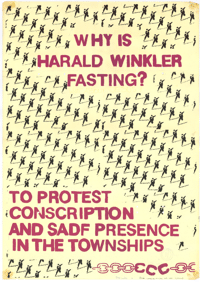 
Why is Harald Winkler fasting? : to protest conscription and SADF presence in the townships
