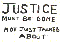 Justice must be done not talked about