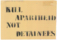 Kill apartheid not detainees