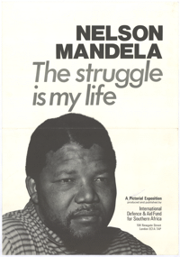 Nelson Mandela : The struggle is my life