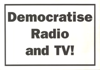 Democratise radio and TV!
