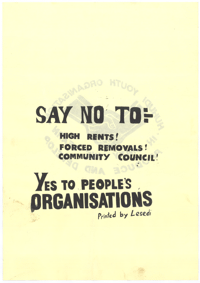 
Say no to high rents, forced removals and community council
