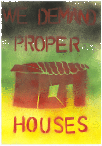 We demand proper houses