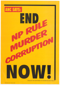 
ANC says end NP rule: murder: corruption now!
