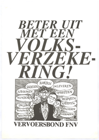 Beter uit met een volks-verzeke-ring