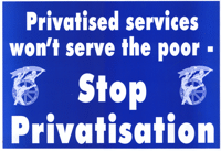 Privatised services wont serve the poor: sto