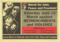 
March for jobs, Peace and Freedom!: Saturday June 15 March against retrenchments and violence

