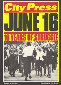 City Press: June 16: 10 years of struggle