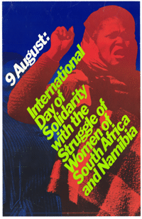 
9th August: International Day of Solidarity  with the struggle of women of South Africa and Namibia
