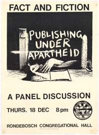 
Publishing under apartheid: fact and fiction: a panel discussion
